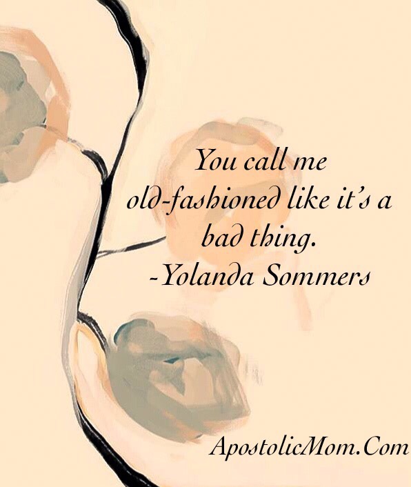 watercolor flower background with text:
You call me old-fashioned like it's a bad thing. -Yolanda Sommers